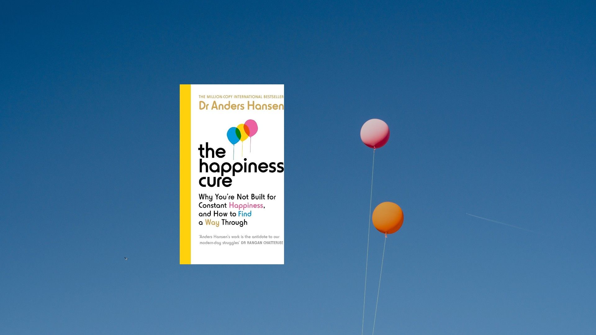 The Happiness Cure - Book Summary