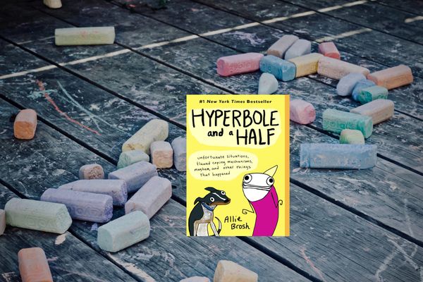 Hyperbole and a half - Book Summary