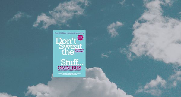 Don’t Sweat the Small Stuff- Book Summary