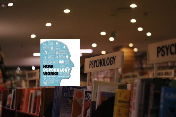 How Psychology Works - Book Summary